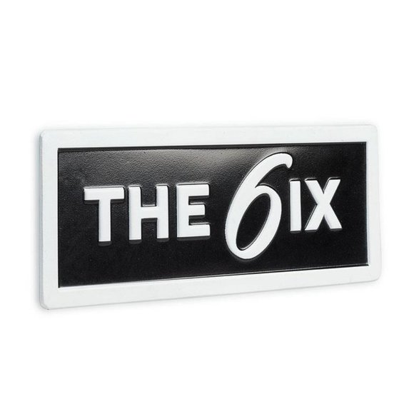 “THE 6IX" (The Six) Rectangle Metal Sign - Toronto - Picture 3 of 6